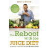 Reboot with Joe Juice Diet - Lose weight, get healthy and feel amazing