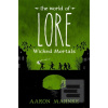 The World of Lore: Wicke… (Aaron Mahnke)