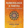 Numerologie a tantra podle ájurvédy a astrologie - Johari Harish