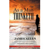 As A Man Thinketh