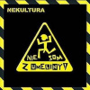 Nekultura: Nie som z umeliny - Nekultura