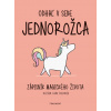 Odhaľ v sebe jednorožca - Oliver Luke Delorie
