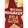 Biela garda - Michail Bulgakov