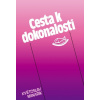 Cesta k dokonalosti - Květoslav Minařík
