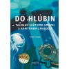 Do hlubin - Radek Chajda