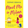 Meet Me in Milan - Sophie Gravia