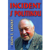Incident s politikou - Egon Lánský