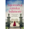 Tajomstvá zámku Ashmore - Cynthia Harrod-Eagles
