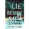 Lie Beside Me (Gytha Lodge)(Brožovaná)