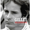 Gilles Villeneuve: Immagini di una Vita / A L- Mario Donnini