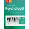 Chci studovat Psychologii! (Tomáš Kohoutek, Dora Salaquardová - vyd. Barrister Principal)