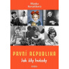 První republika – Jak žily hvězdy