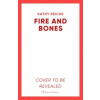 Fire and Bones