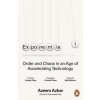 Exponential: Order and Chaos in an Age of Accelerating Technology - Azeem Azhar