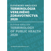Slovensko-anglická terminológia verejného zdravotníctva 2020 - Cyril Klement,Roman Mezencev a kolektív
