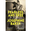 Fearless and Free (Josephine Baker)