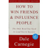 How To Win Friends And Influence People - Dale Carnegie