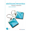 Křišťálová pryskyřice - Ivancová Darina