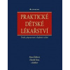 Praktické dětské lékařství - Šebková Alena