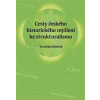 Cesty českého historického myšlení ke strukturalismu - Veronika Středová