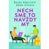 Nech sme to navždy my (Čo ak sme to my 2) - Becky Albertalli