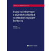 Právo na informace o životním prostředí ve středoevropském kontextu - Jan Hak, JUDr. Ondřej Vícha Ph.D.