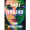 Ahoj krásko - Ann Napolitano
