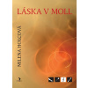 Láska v moll - Milena Holcová