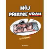 Môj priateľ vrah - Igor Adamec