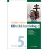 Klinická kardiologie - Jan Vojáček, Jiří Kettner