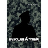 Inkubátor - Milan Sopóci
