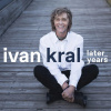 KRAL, IVAN - LATER YEARS CD