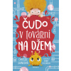 Čudo v továrni na džem - Chrissie Sainsová