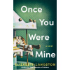 Once You Were Mine - Elizabeth Langston