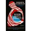 Seven Empty Houses