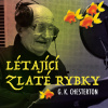G.K. Chesterton: Létající zlaté rybky