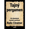 Tajný pergamen - Pět tibetských technik - Radu Cinamar