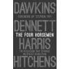 The Four Horsemen: The Discussion that S - Richard Dawkins, Sam Harris, Daniel C. Dennett, Christopher Hitchens, Bantam Press