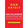 Ako klameme – ostatných aj sami seba
