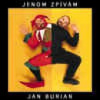 Burian Jan - Jenom zpívám [CD]