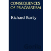 Consequences of Pragmatism - Richard Rorty