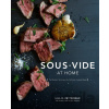 Sous Vide at Home - Lia Q. Fetterman, Meesha Halm, Scott Peabody