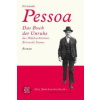 Das Buch der Unruhe des Hilfsbuchhalters Bernardo Soares