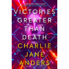 Victories Greater Than Death