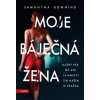 Moje báječná žena - Samantha Downing