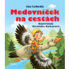 Medovníček na cestách - Jan Lebeda