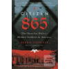 Citizen 865 : The Hunt f… (Debbie Cenziper)