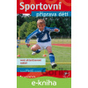E-kniha Sportovní příprava dětí - Tomáš Perič