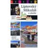 Liptovský Mikuláš a okolie - Kolektív autorov