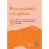 Právo sociálního zabezpečení - Petr Hůrka, Jana Komendová, Jaroslav Stránský, Michal Smejka, J. Halíř, V. Kadlubiec, P. Machálek